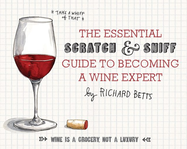 Add this book to your wedding registry and become a wine expert in no time...Scratch & Sniff Guide to Becoming a Wine Expert.